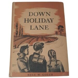 Vintage Down Holiday Lane by Rose W. Golub – 1947 Jewish Reader Hardcover School